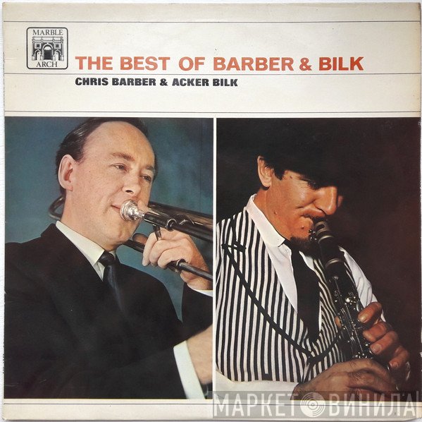 Chris Barber, Acker Bilk - The Best Of Barber & Bilk Volume One