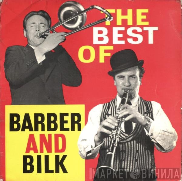 Chris Barber, Acker Bilk - The Best Of Barber And Bilk