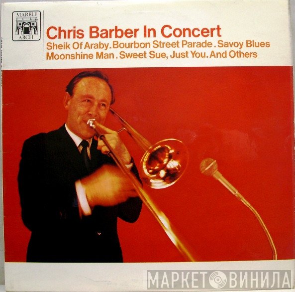 Chris Barber - Chris Barber In Concert