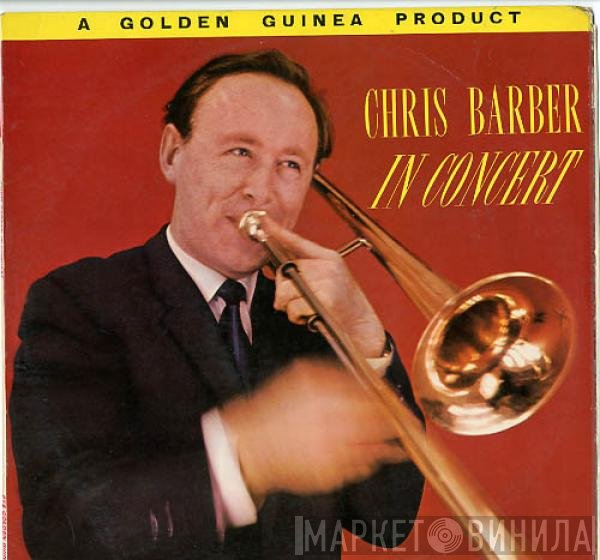 Chris Barber  - In Concert