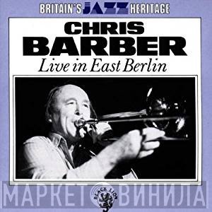Chris Barber - Live In East Berlin