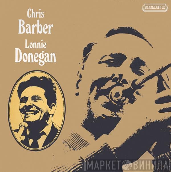 Chris Barber, Lonnie Donegan - Chris Barber & Lonnie Donegan