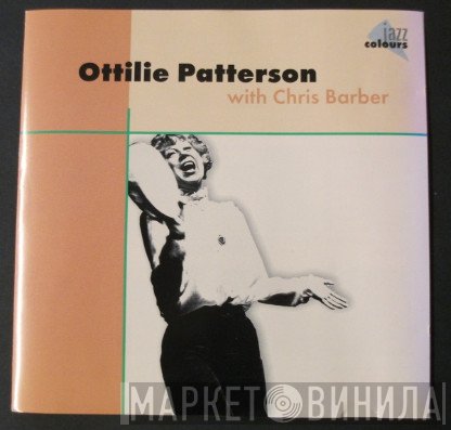 Chris Barber, Ottilie Patterson - Ottilie Patterson With Chris Barber