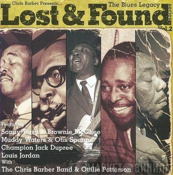  - Chris Barber Presents... The Blues Legacy - Lost & Found Vol.2