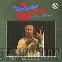 Chris Barber - The Chris Barber Jazz And Blues Band - Barbican Blues