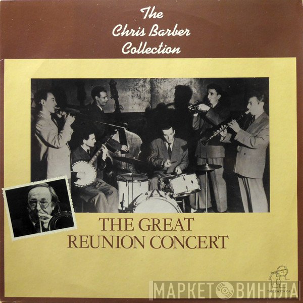 Chris Barber - The Great Reunion Concert