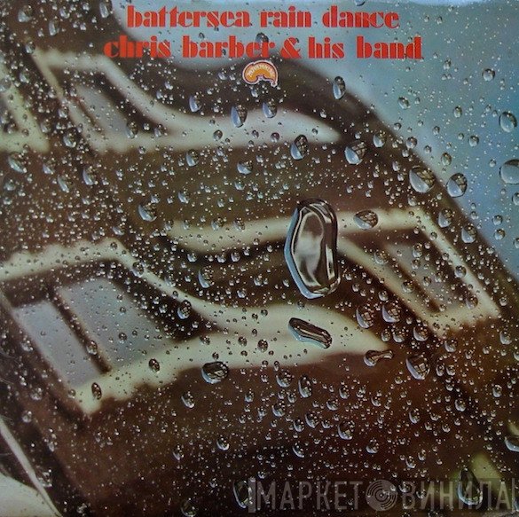 Chris Barber's Jazz Band - Battersea Rain Dance