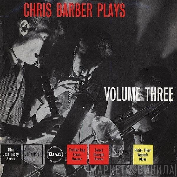 Chris Barber's Jazz Band - Chris Barber Plays Volume III