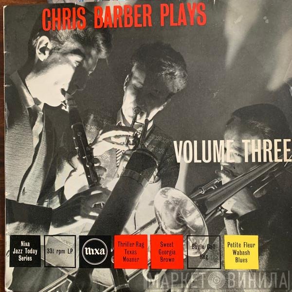 Chris Barber's Jazz Band - Chris Barber Plays Volume Three