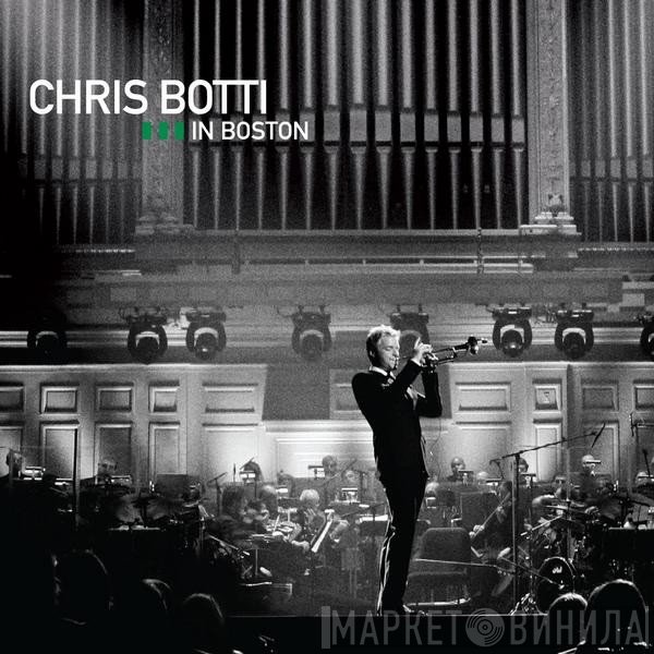 Chris Botti  - In Boston
