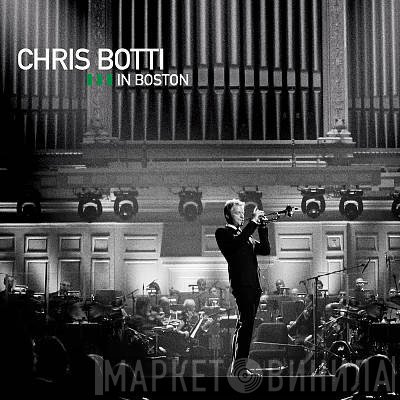 Chris Botti  - In Boston