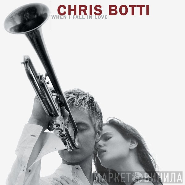 Chris Botti  - When I Fall In Love