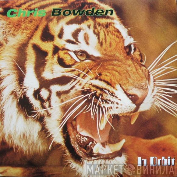 Chris Bowden  - In Orbit