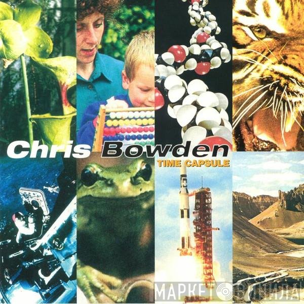 Chris Bowden  - Time Capsule