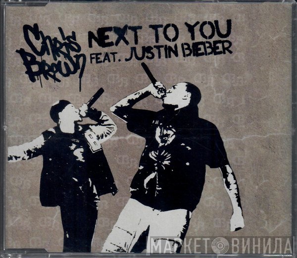Chris Brown  Feat. Justin Bieber  - Next To You