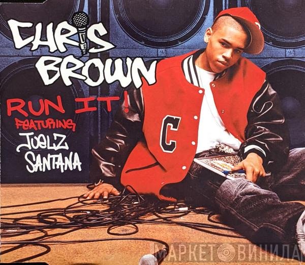 Chris Brown  Featuring Juelz Santana  - Run It!