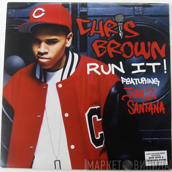 Chris Brown  Featuring Juelz Santana  - Run It!