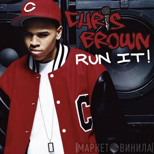 Chris Brown   - Run It!