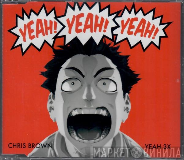 Chris Brown   - Yeah 3x