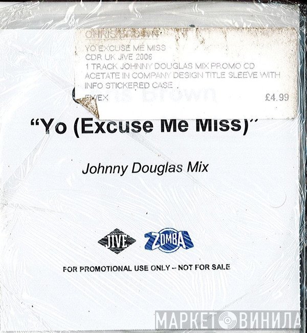 Chris Brown  - Yo (Excuse Me Miss) (Johnny Douglas Mix)