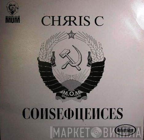 Chris C  - Consequences