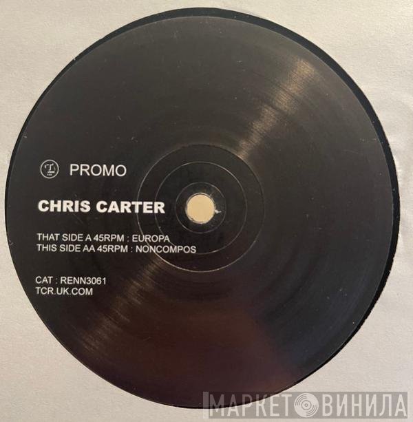Chris Carter - Europa / Noncompos