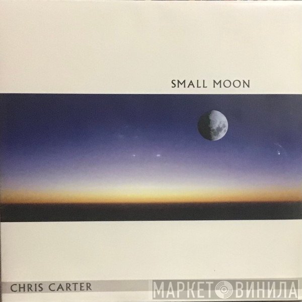 Chris Carter   - Small Moon