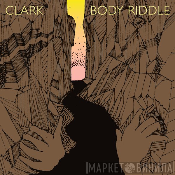 Chris Clark  - Body Riddle