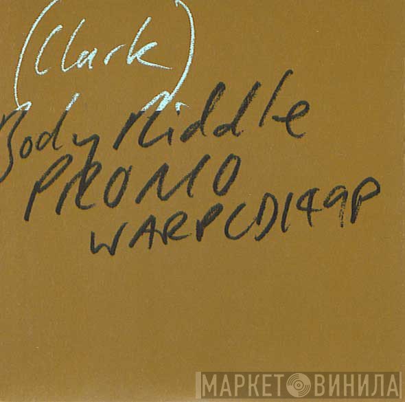 Chris Clark  - Body Riddle