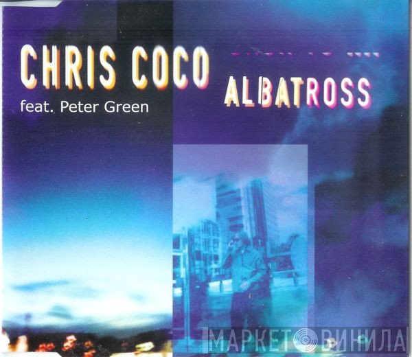 Chris Coco Feat. Peter Green   - Albatross