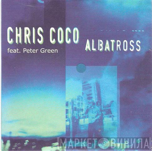 Chris Coco Feat. Peter Green   - Albatross