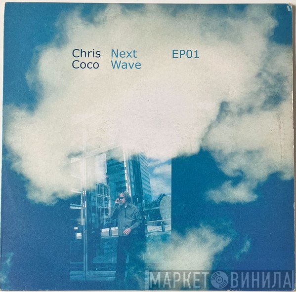 Chris Coco - Next Wave EP01