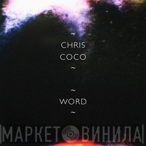 Chris Coco  - Word