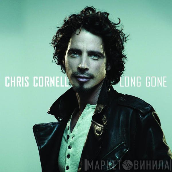 Chris Cornell  - Long Gone