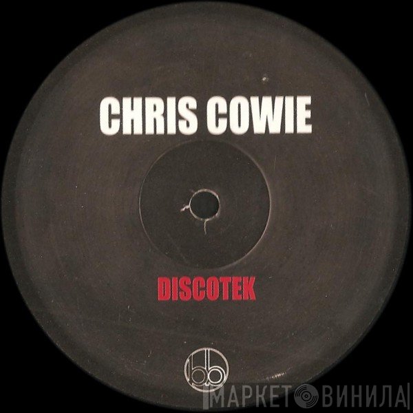 Chris Cowie - Discotek / Lifter