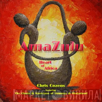 Chris Cozens - Amazulu - Heart Of Africa