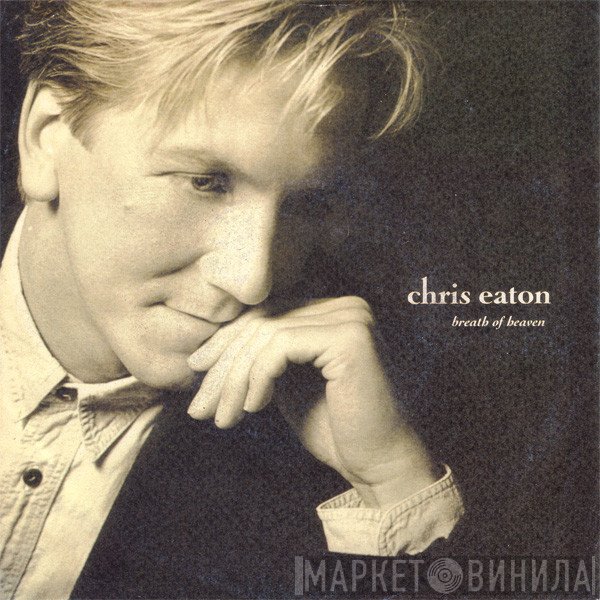 Chris Eaton - Breath Of Heaven