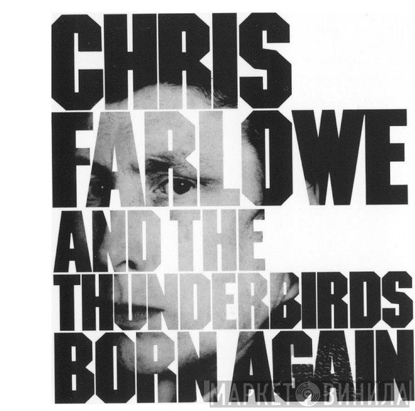 Chris Farlowe & The Thunderbirds - Born Again