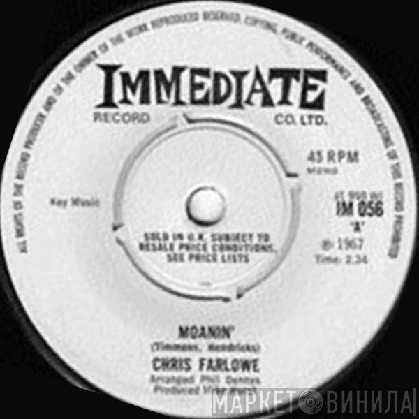 Chris Farlowe - Moanin' / What Have I Been Doing