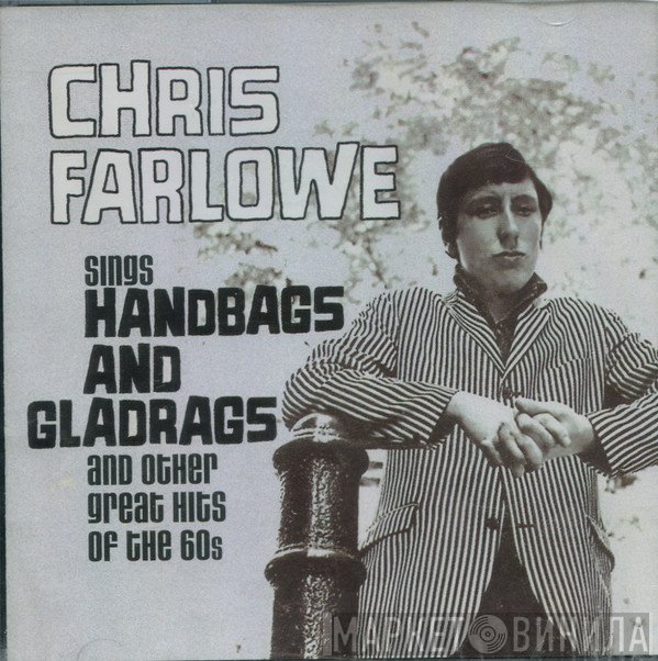 Chris Farlowe - Sings Handbags And Gladrags And Other Great Hits Of The 60s