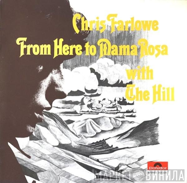 Chris Farlowe With The Hill  - From Here To Mama Rosa