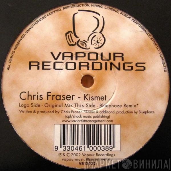 Chris Fraser - Kismet