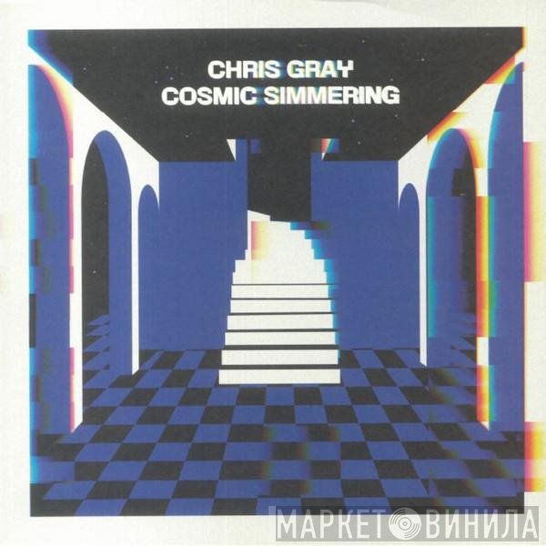 Chris Gray  - Cosmic Simmering