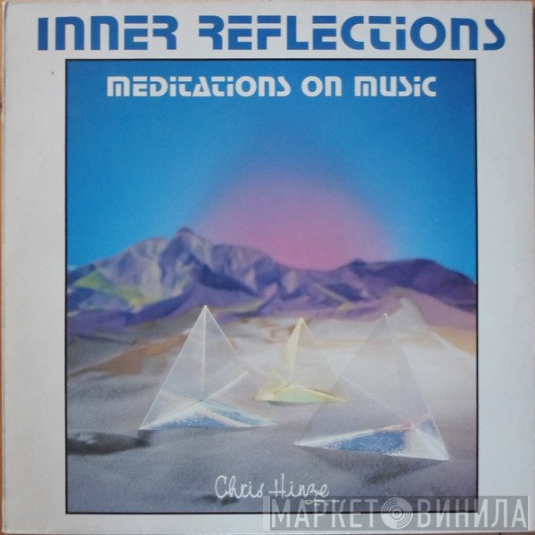 Chris Hinze  - Inner Reflections
