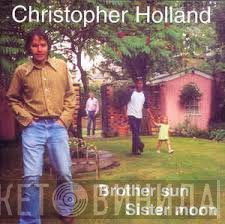 Chris Holland - Brother Sun Sister Moon