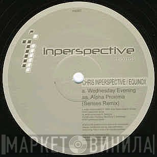 Chris Inperspective, Equinox  - Wednesday Evening / Alpha Proxima (Senses Remix)
