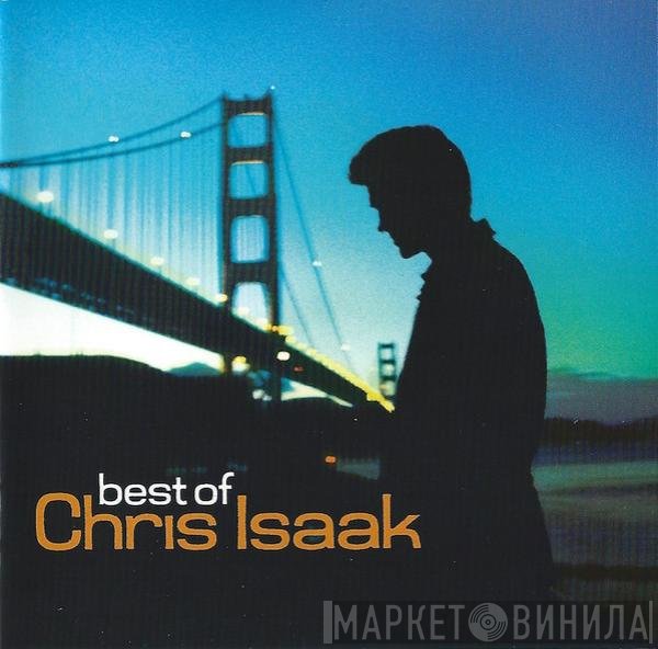 Chris Isaak  - Best Of Chris Isaak