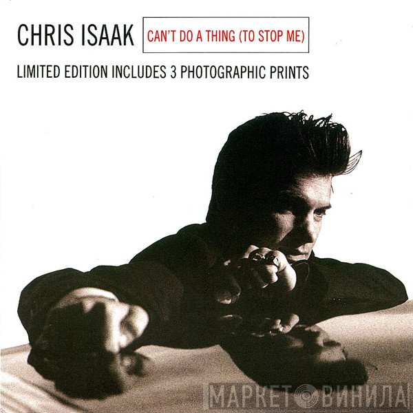 Chris Isaak - Can't Do A Thing (To Stop Me)