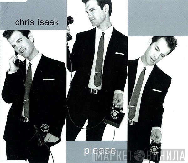 Chris Isaak - Please