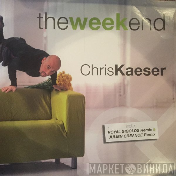 Chris Kaeser  - The Week End